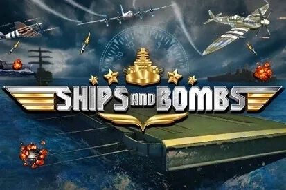 Ships and Bombs